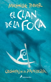 SALAMANDRA, El clan de la foca (Crónicas de la Prehistoria 2), Michelle Paver - SALAMANDRA