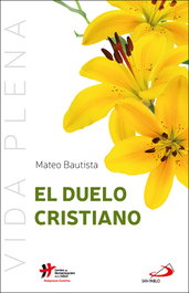 El duelo cristiano, Mateo Bautista García - SAN PABLO EDITORIAL