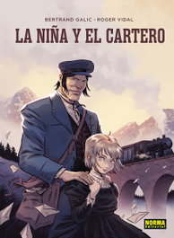 La niña y el cartero, Bertrand Galic - NORMA EDITORIAL