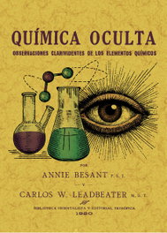 Química oculta. Observaciones clarividentes de los elementos químicos, Annie Besant - MAXTOR