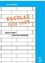 ESCOLAS PARA QUÊ?, Artur Manso - ESTRATEGIAS CRIATIVAS