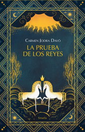 La prueba de los reyes, Carmen Jodra Davó - SIRUELA