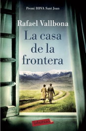 La casa de la frontera, Rafael Vallbona - LABUTXACA