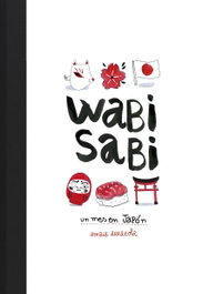 WABI SABI, Amaia Arrazola - LUNWERG EDITORES