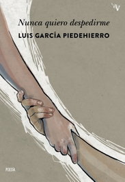 Valparaíso, Nunca quiero despedirme, Luis García Piedrahierro