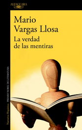 La verdad de las mentiras, Mario Vargas Llosa - ALFAGUARA