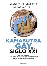 EL KAMASUTRA GAY DEL SIGLO XXI (ILUSTRADO)+, Sebas Martin - Penguin Random House Grupo Editorial, S.A.U.