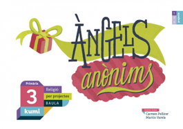 BAULA Àngels Anònims 3R.Primaria. Projecte Kumi. Religió. Catalunya 2019, VV.AA. - BAULA