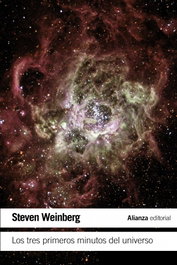 Los tres primeros minutos del universo, Steven Weinberg - ALIANZA