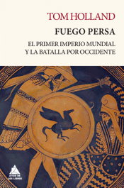 Fuego Persa, Tom Holland - Atico de Libros