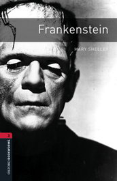 OXFORD UNIVERSITY PRESS Oxford Bookworms Library 3. Frankenstein MP3 Pack