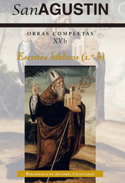 Bibl. Autores Cristianos, Obras completas de San Agustín XVB escritos bíblicos 1 B - Bibl. Autores Cristianos