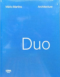 DUO Architecture, Mario Martins - UZINA BOOKS