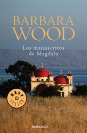 Los manuscritos de Magdala, Barbara Wood - DEBOLSILLO