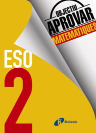 Objectiu Aprovar Matematiques 2 ESO 2017, Bruixola - (CAT).Objectiu Aprovar 2n ESO (Matematiques) Vacances 2017