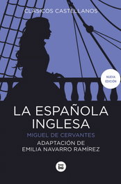 BAMBU La Española Inglesa, Miguel de Cervantes Saavedra - Clásicos Castellanos