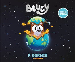 BEASCOA, A DORMIR (EDICIÓ EN CATALÀ) - Bluey