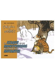 Astisendo Grupo Editorial, S.L. Calvin y Hobbes El ataque de los monstruosos muñecos de nieve mutantes
