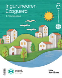 ZUBIA, INGURUNEAREN EZAGUTZA 6ºLH. MUNDUAK ERAIKITZEN. EUSKADI 2023