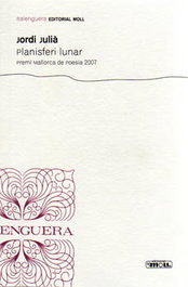 MOLL EDITORIAL, Planisferi Lunar (Premi MCA. Poesia 07), Jordie Julia