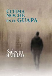 Última noche en el Guapa, Saleem Haddad - EGALES S.L.