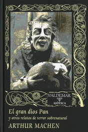 VALDEMAR, El gran dios Pan, Arthur Machen - VALDEMAR