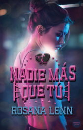 Nadie más que tú, Rosana Leen - VERSATIL EDICIONES
