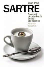Bosquejo de una teoría de las emociones, Jean-Paul Sartre - ALIANZA