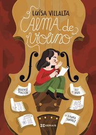 XERAIS Luísa Villalta. Alma de violino, Beatriz Maceda - Pequeno Merlin