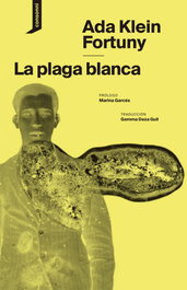 La plaga blanca, Ada Klein Fortuny - CONSONNI