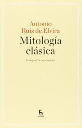 Mitología clásica, Antonio Ruiz de Elvira Prieto - GREDOS, S.A.