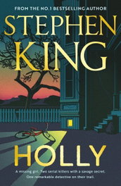 HOLLY, Stephen D. King - Hodder & Stoughton