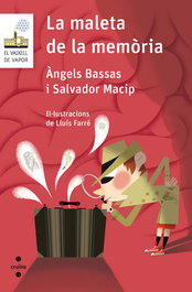 LA MALETA DE LA MEMÒRIA, Àngels Bassas, Salvador Macip - CRUILLA
