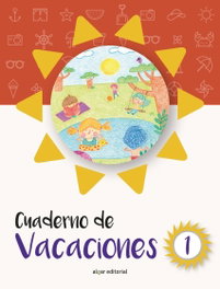 ALGAR EDITORIAL Cuaderno de vacaciones 1, Raquel Bonita