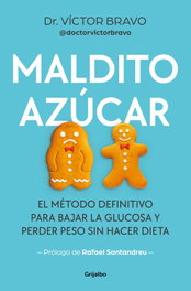 Maldito azúcar, Víctor Bravo - GRIJALBO