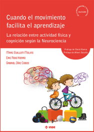 CUANDO EL MOVIMIENTO FACILITA EL APRENDIZAJE, Marc Guillem - INDE