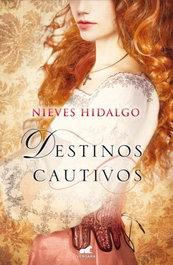 Destinos cautivos, Nieves Hidalgo - VERGARA