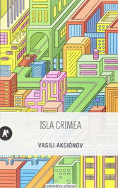 ISLA CRIMEA, Vasili Aksionov - Automatica Editorial