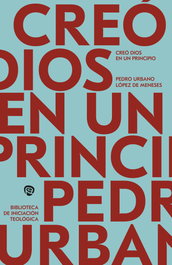 Creó Dios en un principio, Pedro Urbano López de Meneses - RIALP
