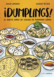 ¡Dumplings! Edición tapa blanda, Hugh Amano y Sarah Becan - LIBROS CUPULA