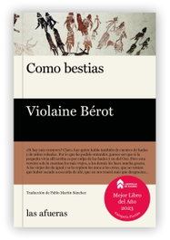 Como bestias, Violaine Bérot - LAS AFUERAS