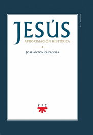 Jesús, aproximación histórica, José Antonio Pagola - PPC