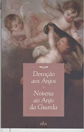 LUCERNA, DEVOÇÃO AOS ANJOS: NOVENA AO ANJO DA GUARDA - LUCERNA