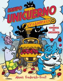 Equipo Unicuerno Vol 02 . La Venganza Del Unicornio