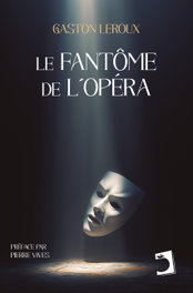 EDICIONES PERELLO, LE FANTOME DE L'OPERA, GASTON LEROUX - UNIVERSALES