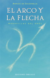 El arco y la flecha, Annick de Souzenelle - OBELISCO EDICIONES