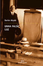 Unha falsa luz, Xavier Alcalá - GALAXIA
