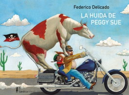 NORDICA LIBROS, LA HUIDA DE PEGGY SUE - Federico Delicado