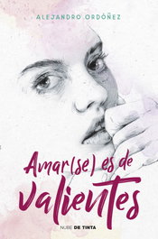 Amar(se) es de valientes, Alejandro Ordóñez - NUBE DE TINTA