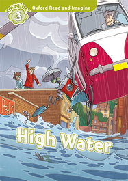 Oxford Read and Imagine 3. High Water MP3 Pack, Paul Shipton - OXFORD UNIVERSITY PRESS